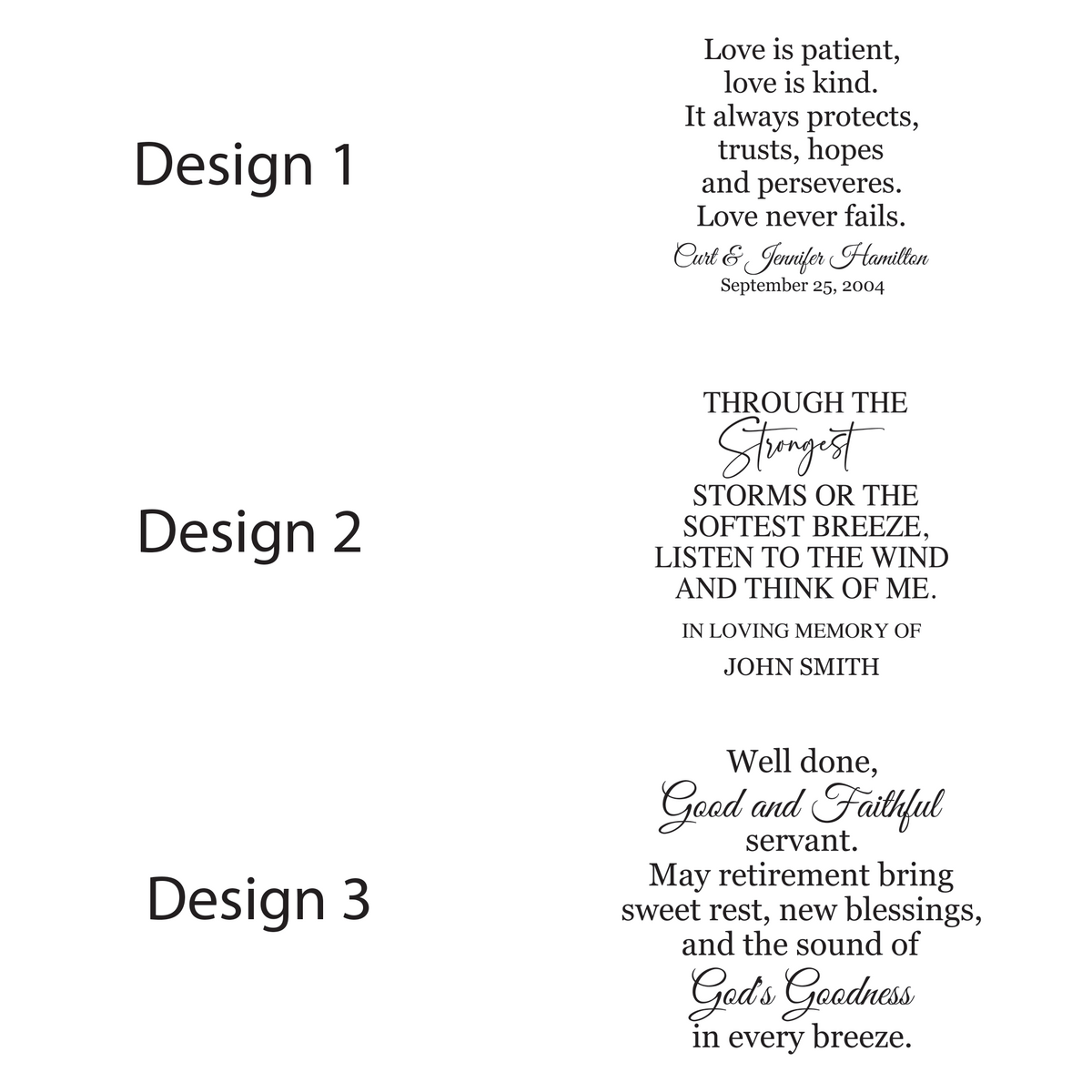 Three memorial quote designs labeled Design 1, Design 2, and Design 3 on a white background, with black serif and script text examples for remembrance messages.